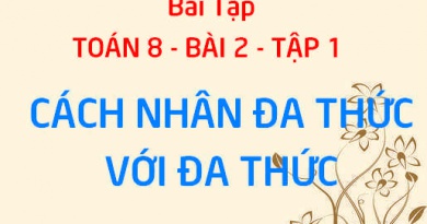 Bài tập nhân Đa thức với Đa thức - Toán 8 bài 2 tập 1